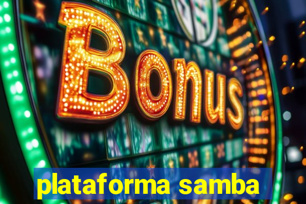 plataforma samba